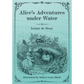 Cover of Alice's Adventures under Water