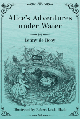 Cover of Alice's Adventures under Water